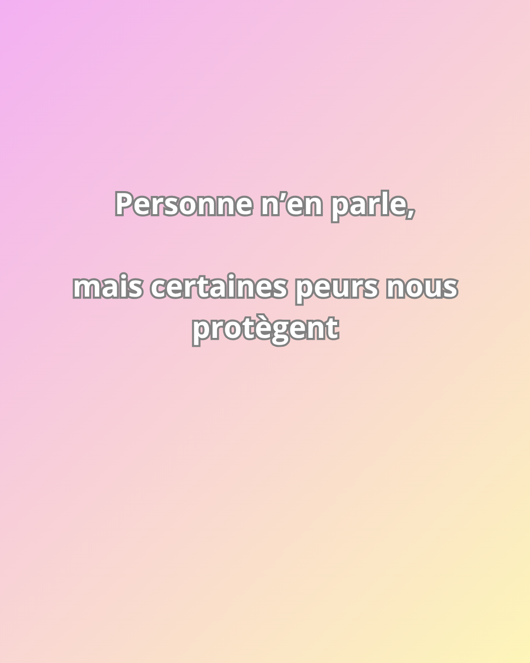 Personne n'en parle, mais certaines peurs nous protègent